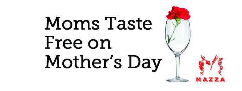 Moms Taste Free on Mother’s Day
